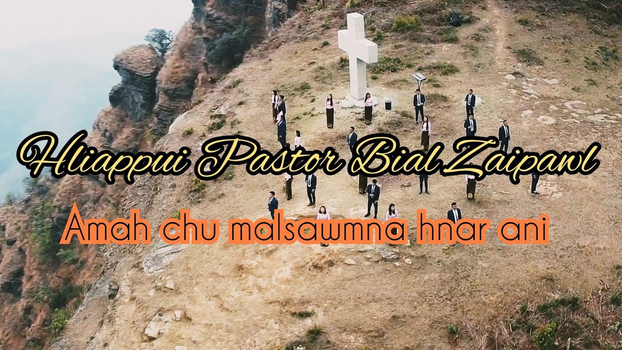 Hliappui Pastor Bial Zaipawl (2023 - 2025) - Amah chu malsawmna hnar ani. KHB 591