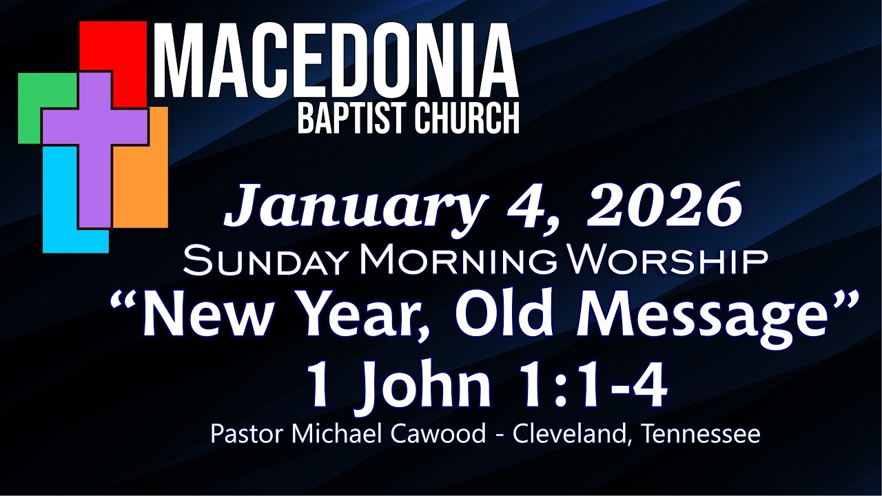 Macedonia Baptist Church Sunday Morning 01/04/26