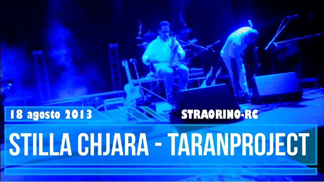 #11-STILLA CHJARA - TARANPROJECT LIVE STRAORINO-RC 18 AGOSTO 2013