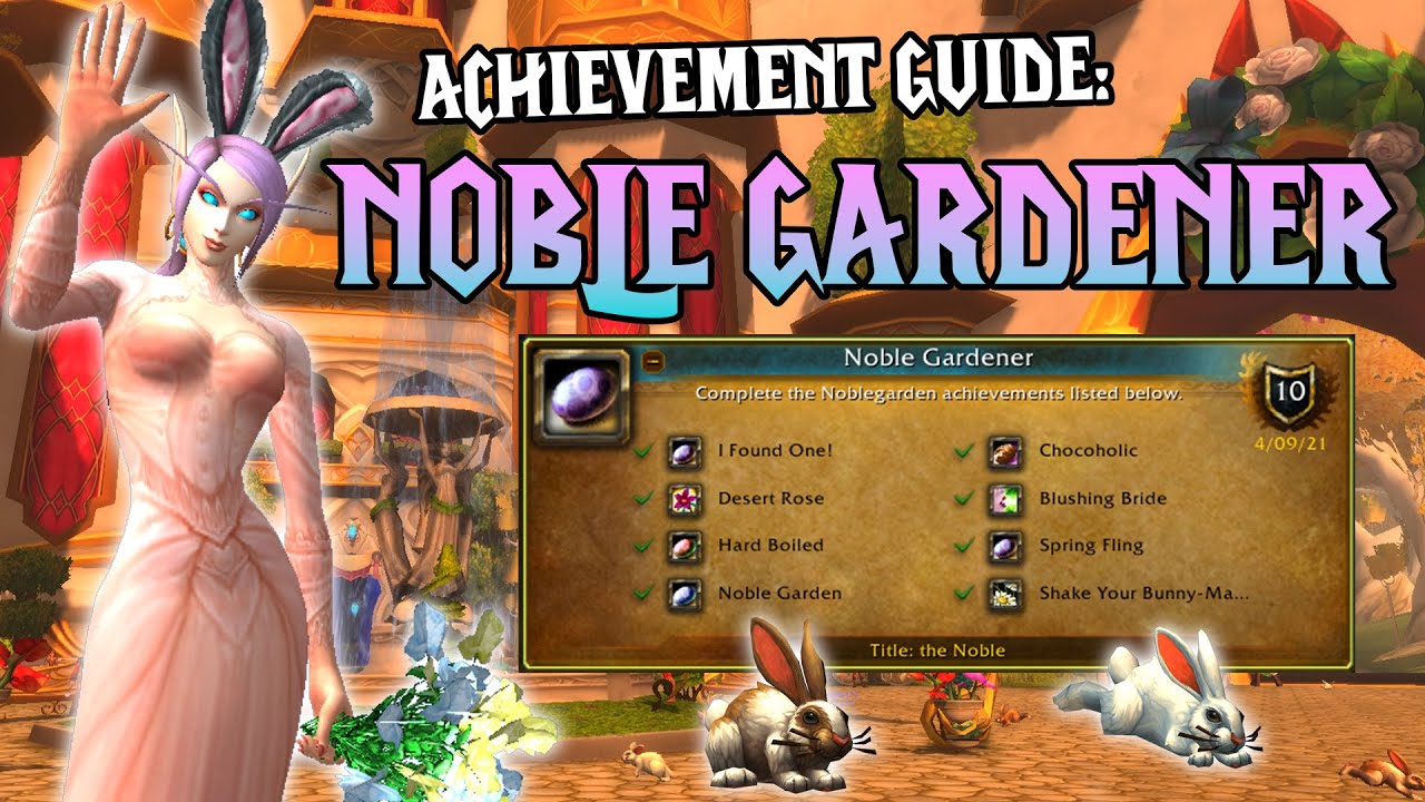 Noble Gardener Achievement Guide 🐇🌷 WoW Noblegarden Holiday 🥚 | How to Get 'the Noble' Title