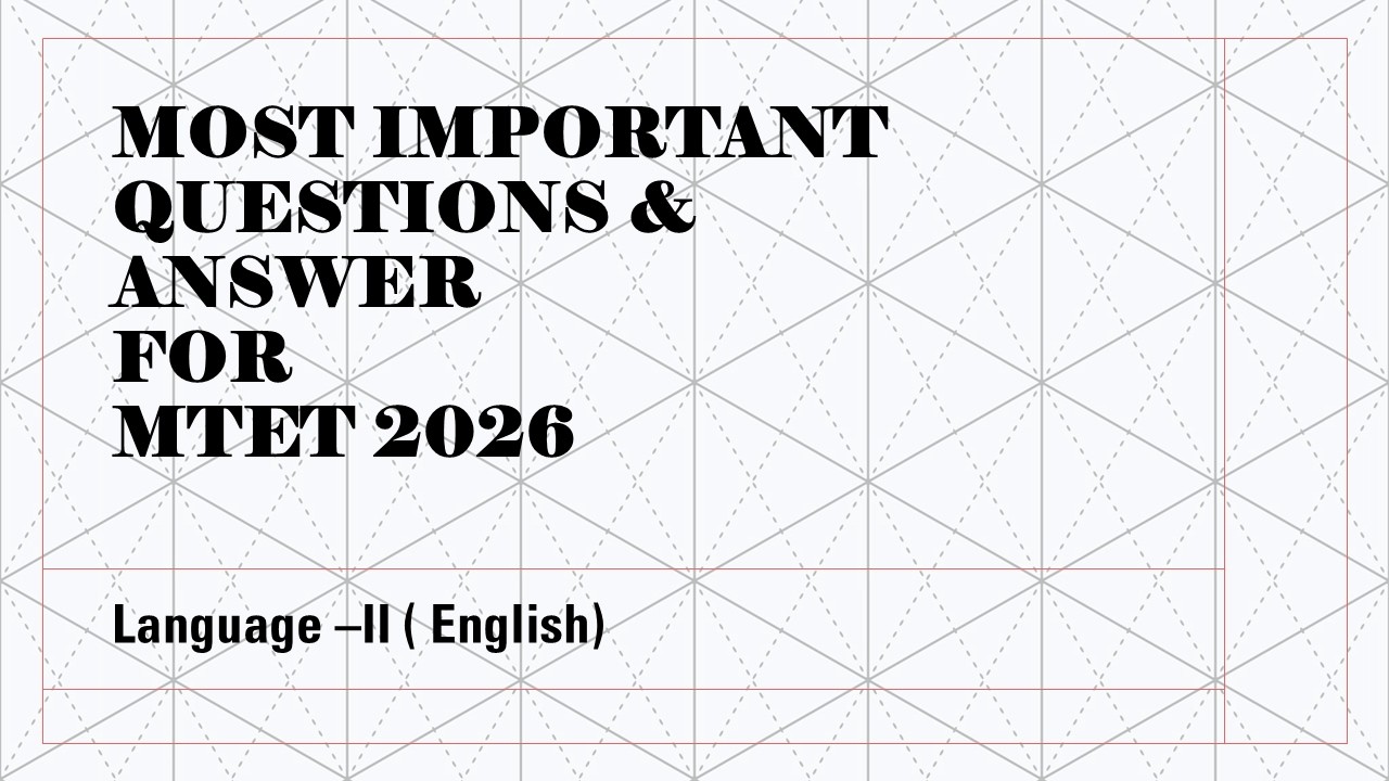 Most Important Questions & Answer for MTET 2026//LANGUAGE –II (ENGLISH)