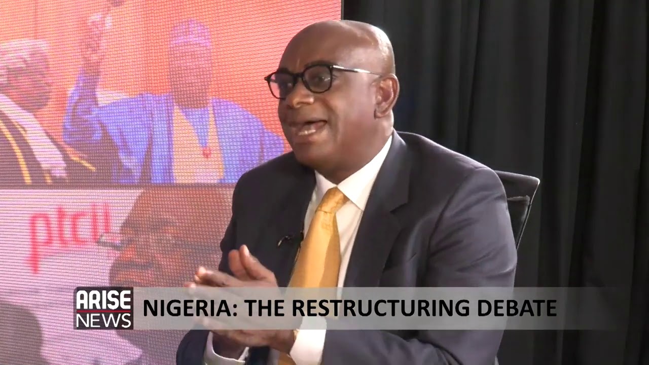 The Restructuring Debate in Nigeria - Chuka Odom