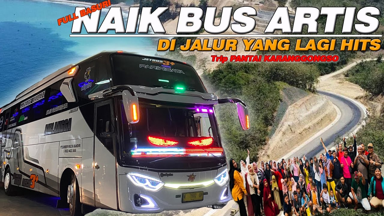 Jalurnya HOT❤‍🔥Bisnya TOP‼️Trip Report Pantai Karanggongso Naik Bus Artis feat BIRU WISATA Tour