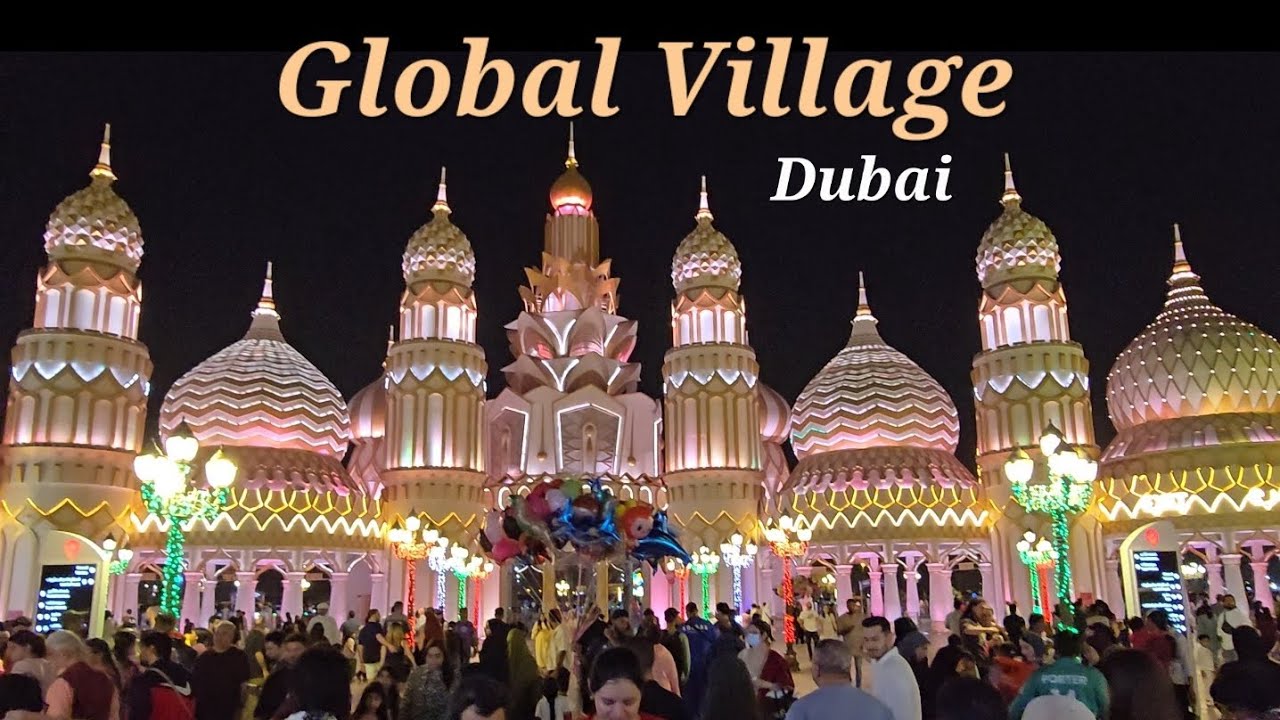 Global Village - Dubai - Season 30 Explore the world in an Evening #globalvillage#travel #dubai #uae
