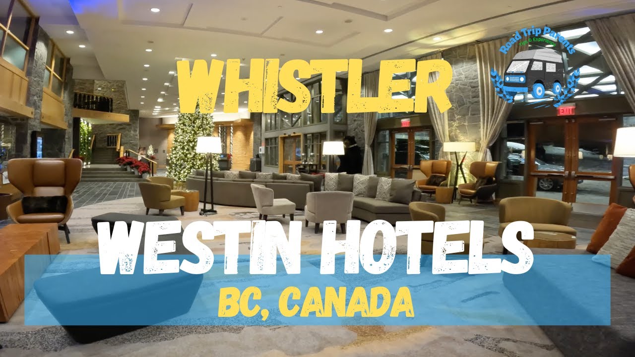 Whistler Westin Hotel:Ski-in Ski-out Luxury Experience #4k