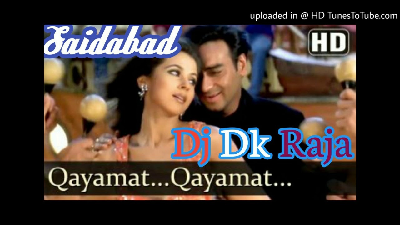 Qayamat Qaymata Hindi Song 2020 Dj Dk Raja