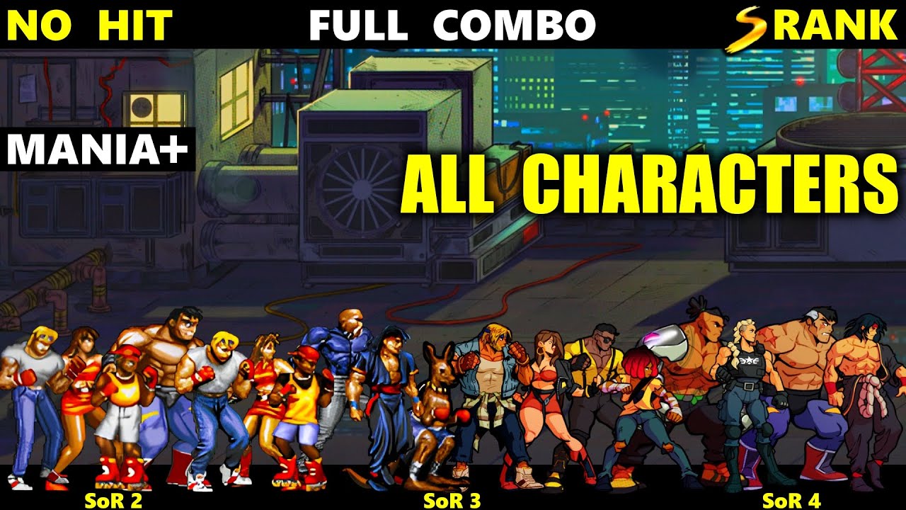 Streets of Rage 4 Stage 10 Full Combo Mania+ ALL Characters