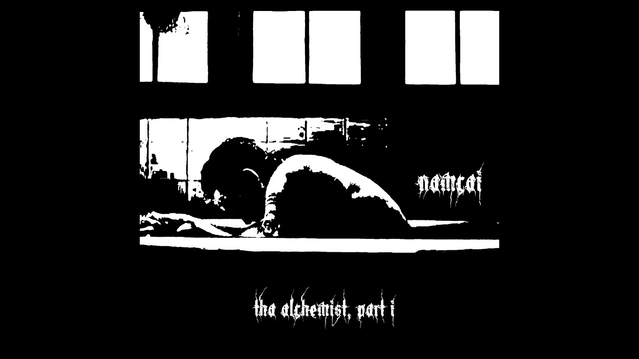 namcai - tha alchemist, part i [FULL MIXTAPE]