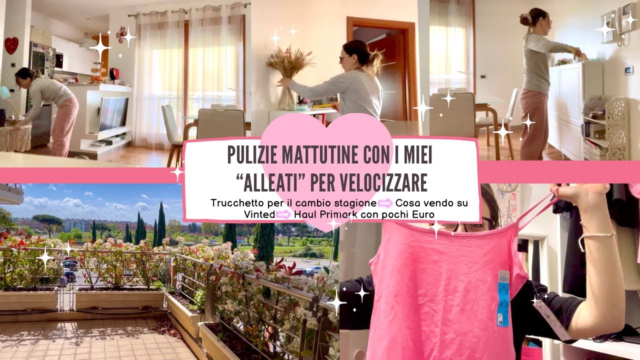 PULIZIE RAPIDE MATTUTINE🌸COME VELOCIZZO❓|| INIZIO IL CAMBIO DI STAGIONE 😎|| #vinted 👗 || #haul