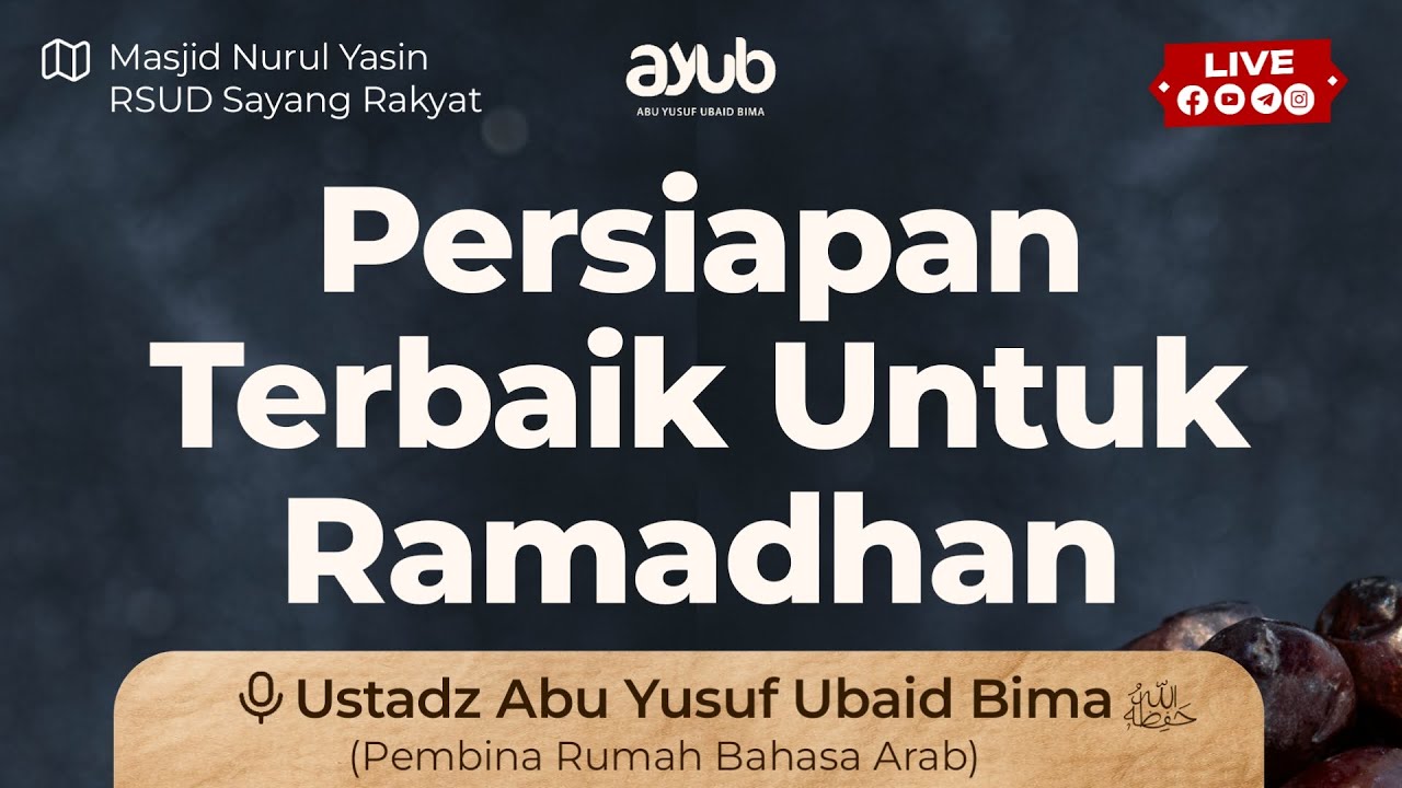 1. Persiapan Terbaik Untuk Ramadhan - Masji Nurul Yasin RSUD Sayang Rakyat