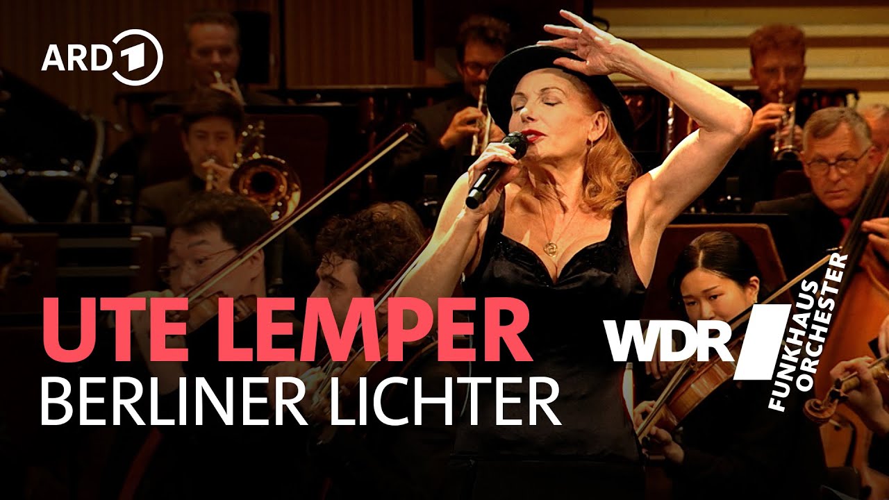 Ute Lemper - Berliner Lichter | WDR Funkhausochester