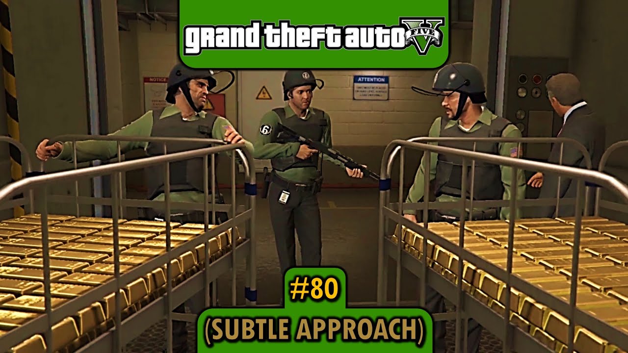 GTA 5 [OLD 100% Walkthrough] - Mission #80: The Big Score (Subtle Approach) [Gold Medal]
