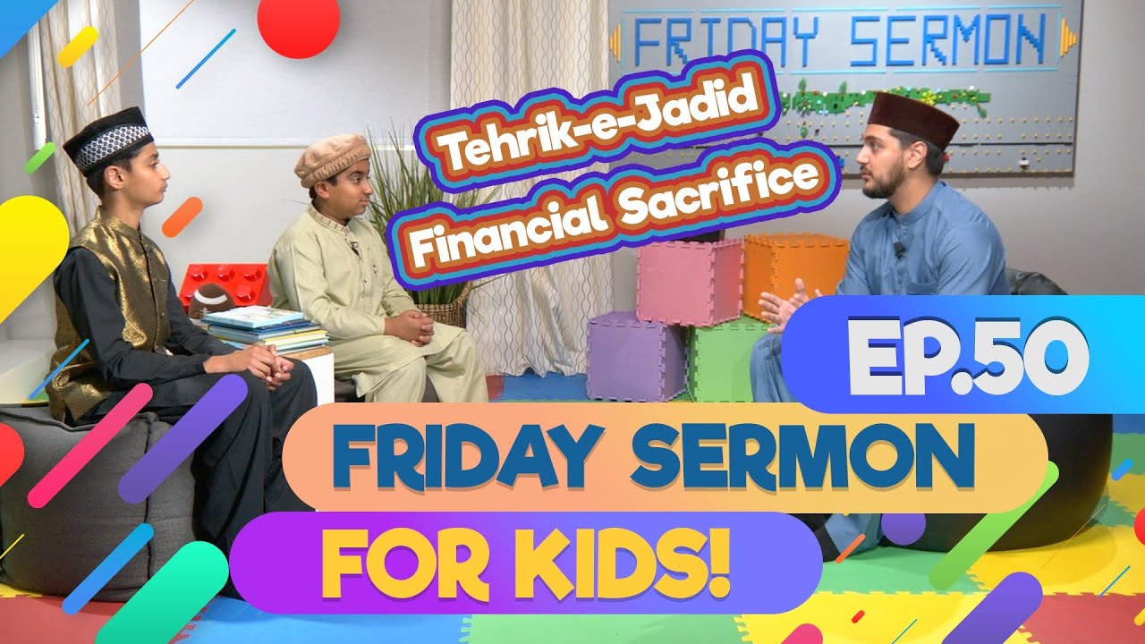 FS4Kids | EP50: Tehrik-e-Jadid - Financial Sacrifice