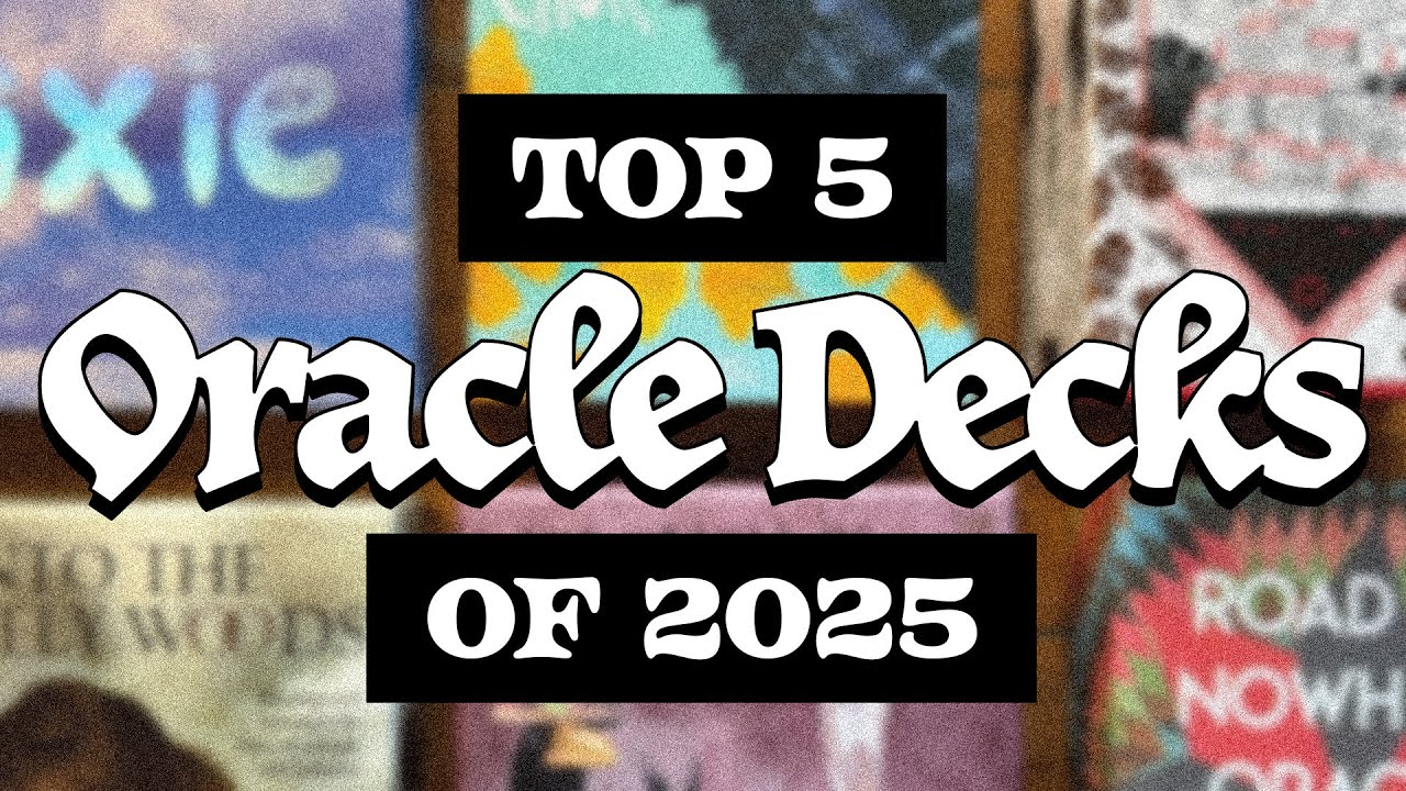 Top 5 Oracle Decks of 2025 🏆 Impactful, Inspirational & Loved
