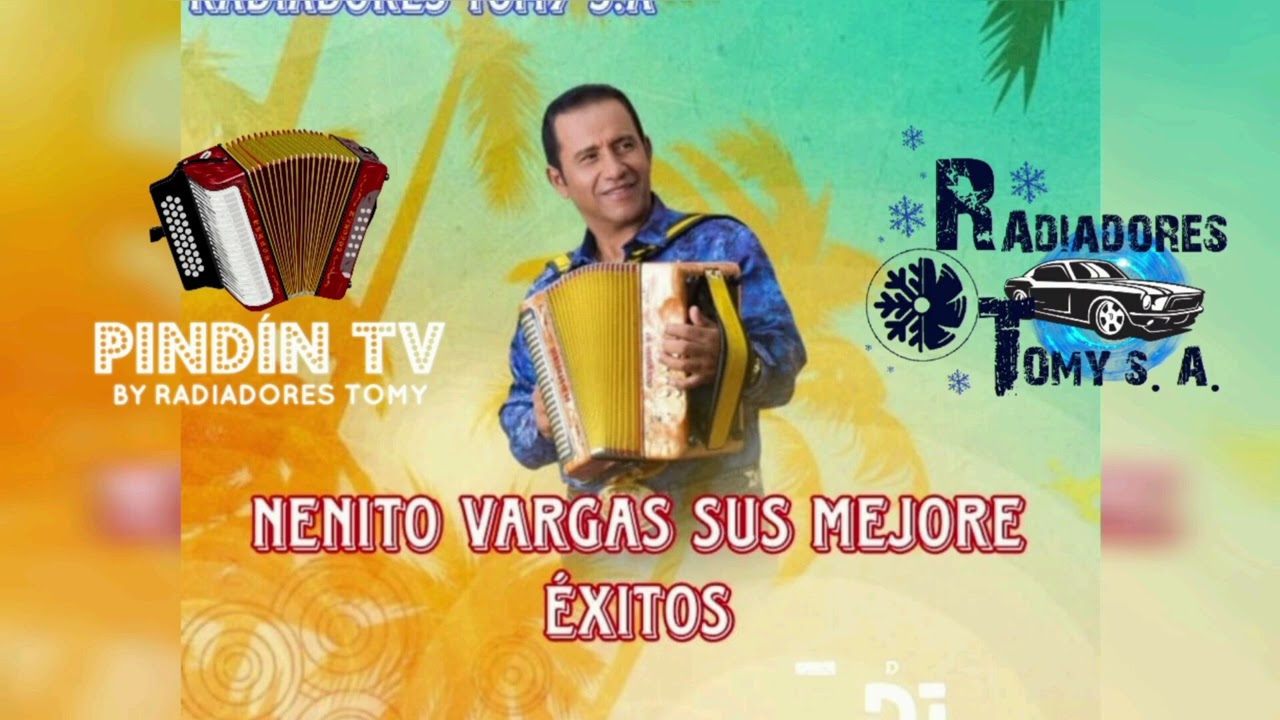MIX DE NENITO VARGAS 2024 / SUS MEJORES ÉXITOS @nenitovargasoficial