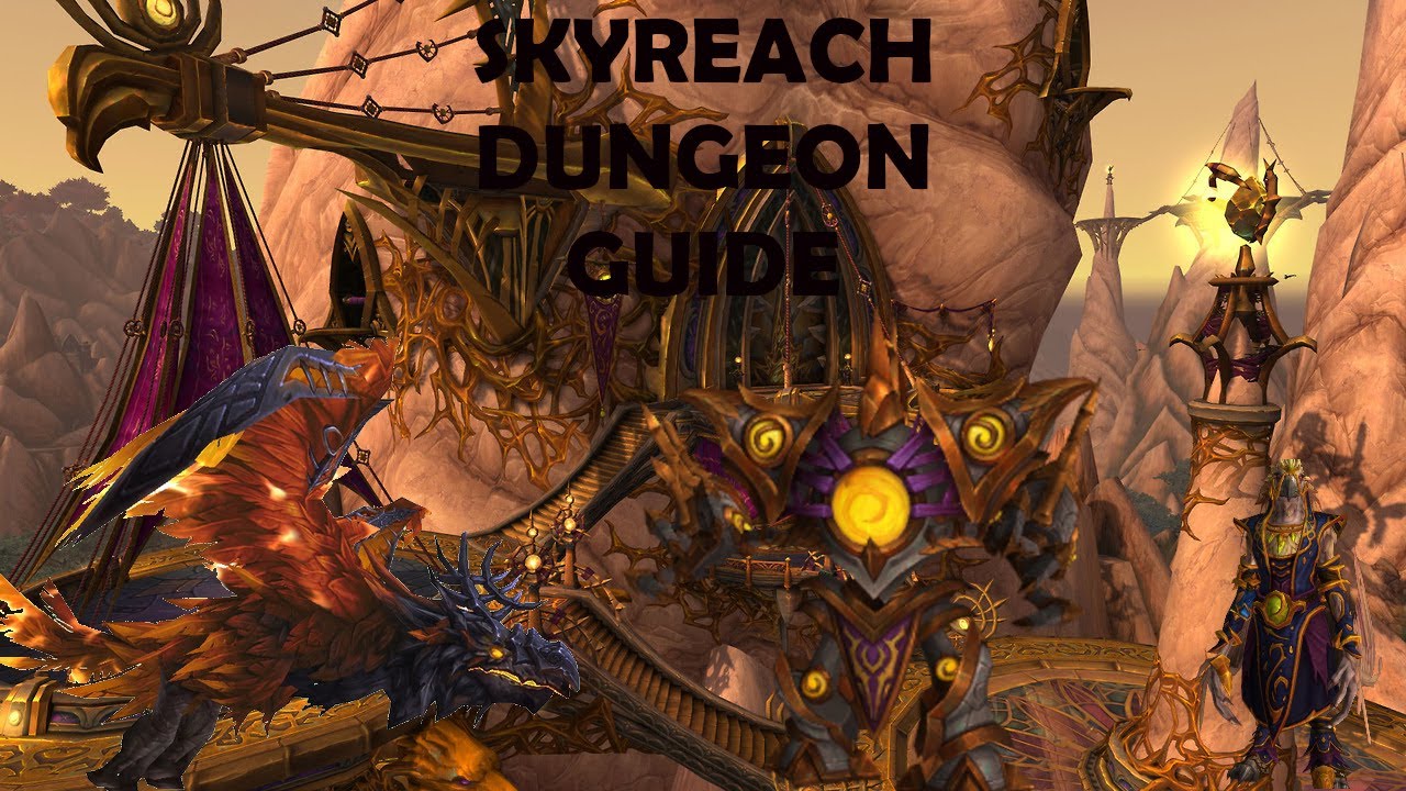 Руководство по подземелью Скайрич | WOW [РУКОВОДСТВО]