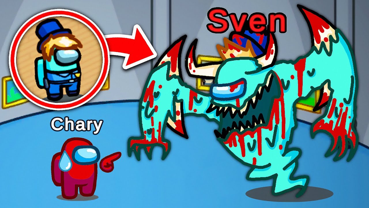 Don't Play Among Us With SVEN, OR ELSE! 😨