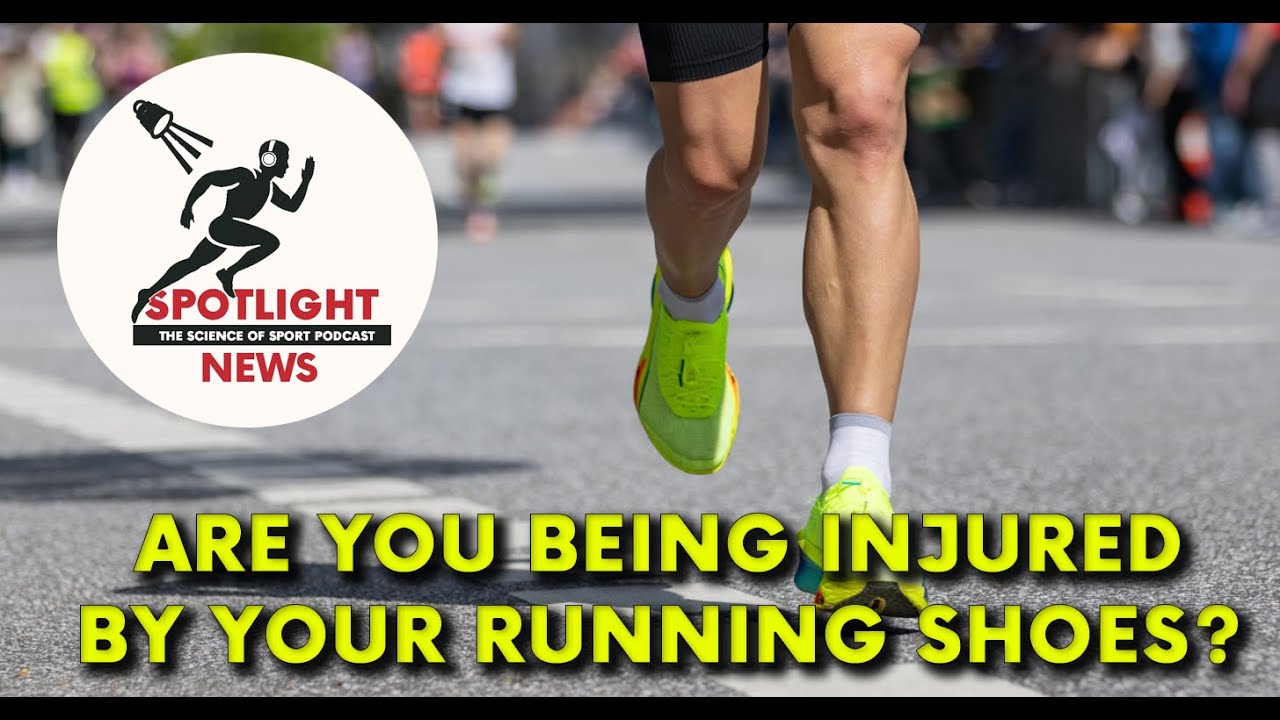 Spotlight News - Are You Being Injured By Your Running Shoes?