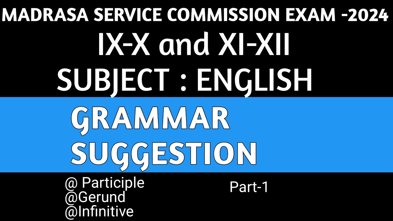 Madrasa Service Commission IX-X Exam 2024// GRAMMAR SUGGESTION (Part-1)