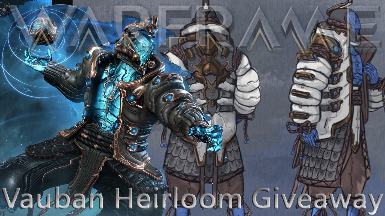 Warframe - Vauban Heirloom Giveaway