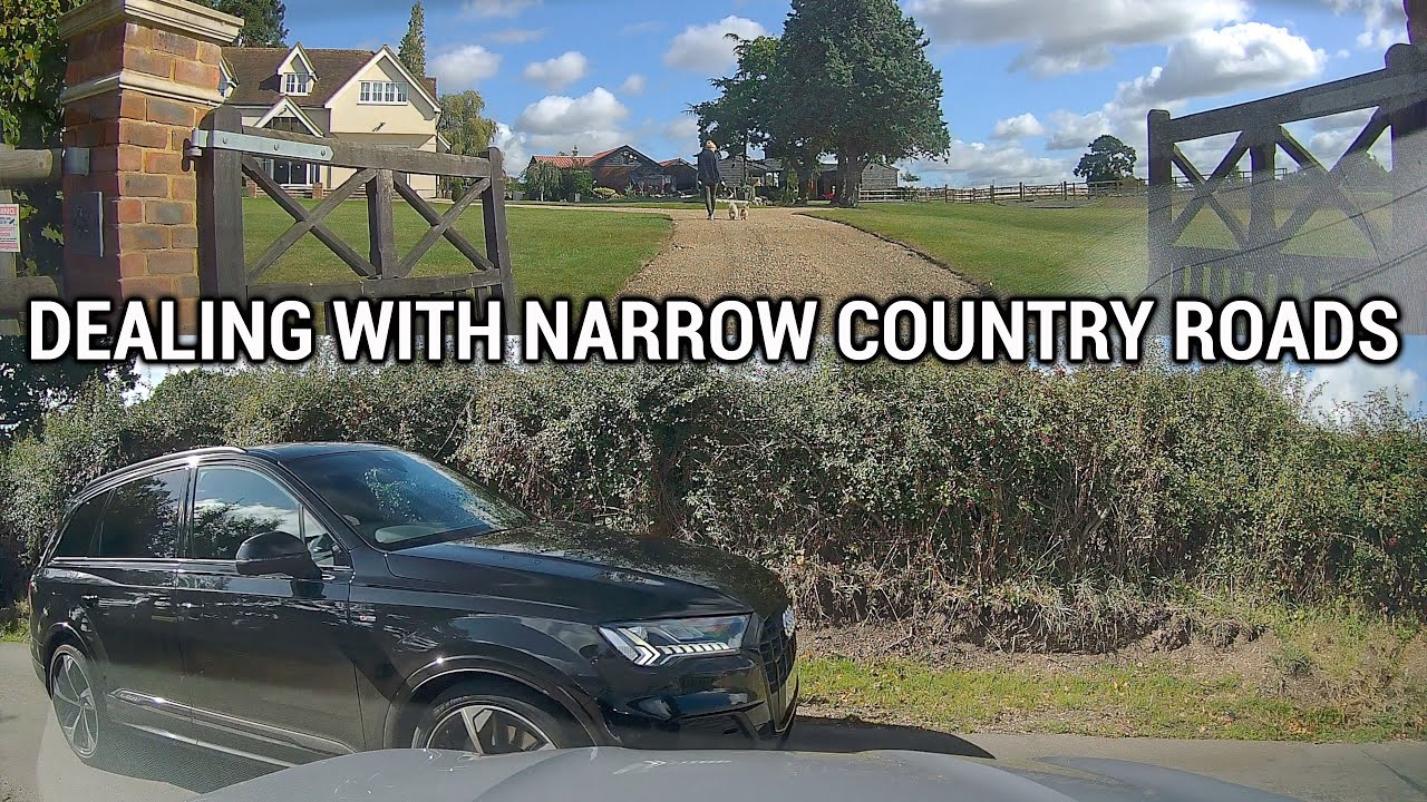 Dealing With Narrow Country Roads