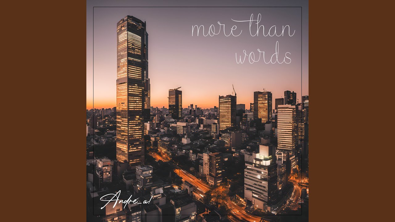 More Than Words (From 