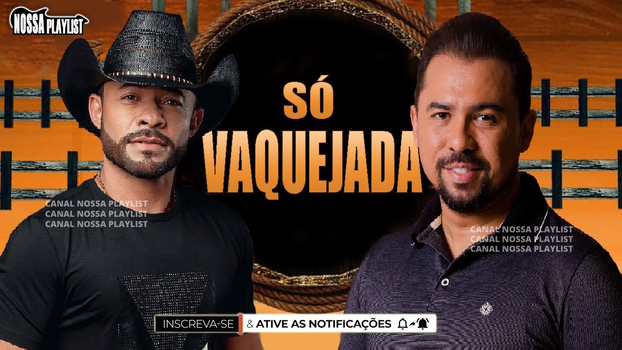 XAND AVIÃO & BUSCAPÉ - SÓ VAQUEJADA ( CANTANDO JUNTOS )