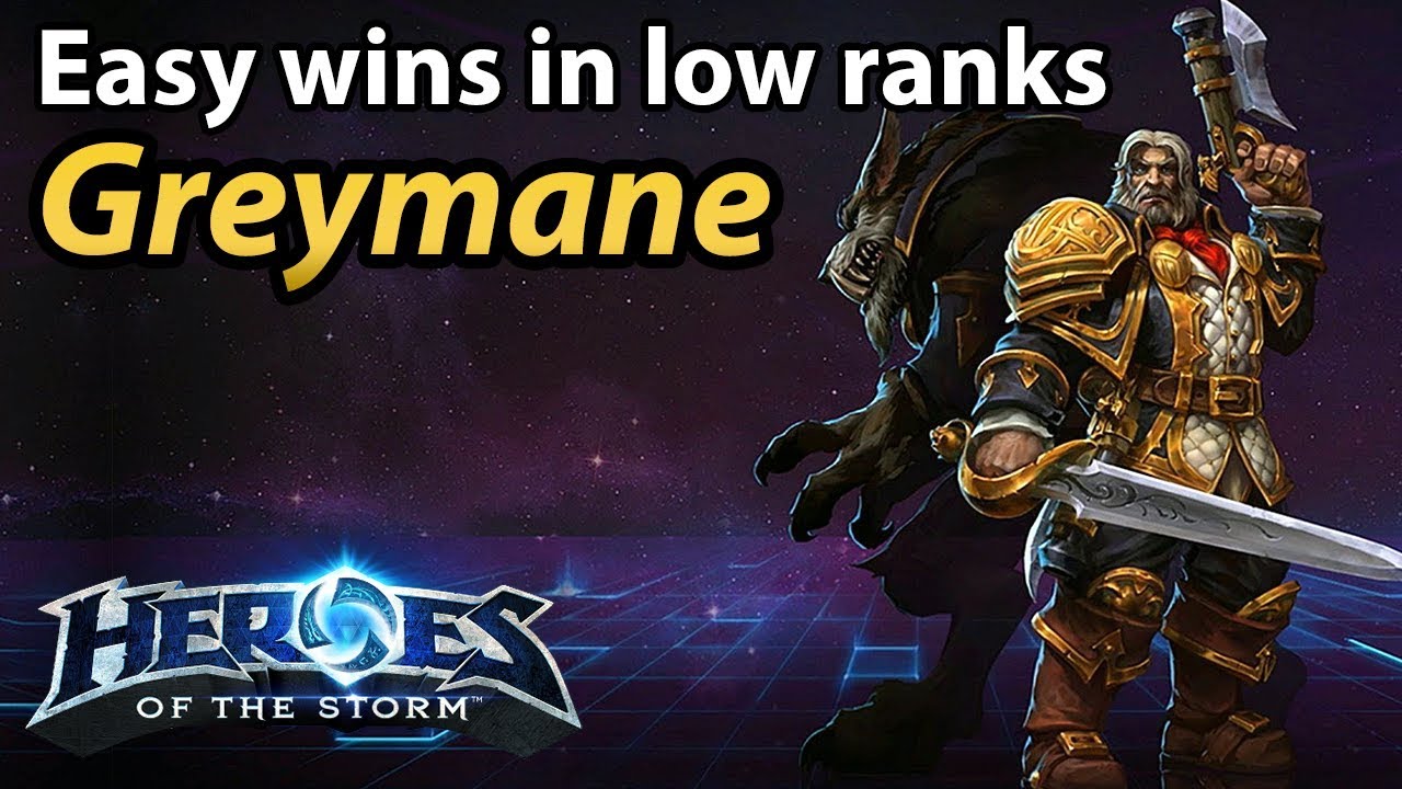 Greymane is free wins in low rank with a bit of practice.