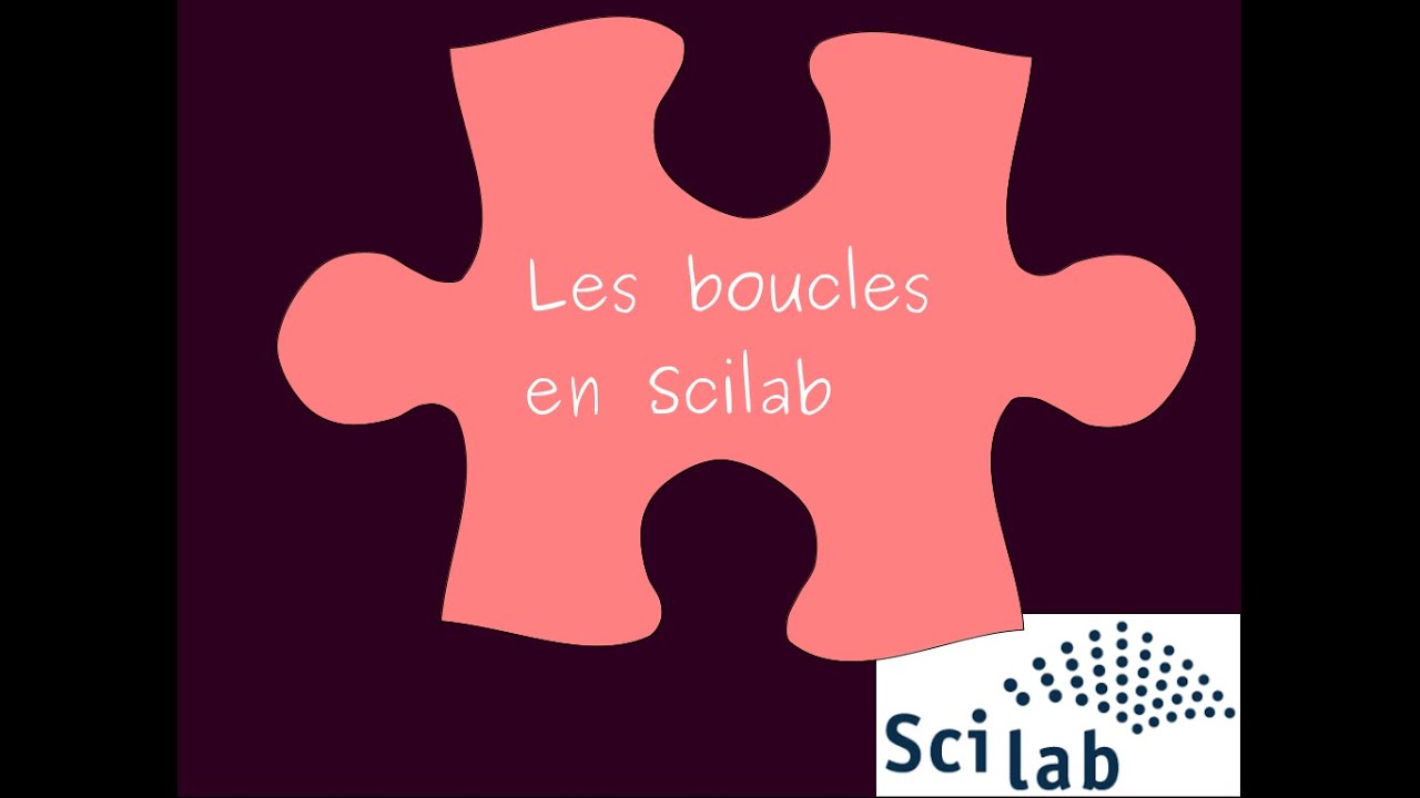 Les boucles en Scilab