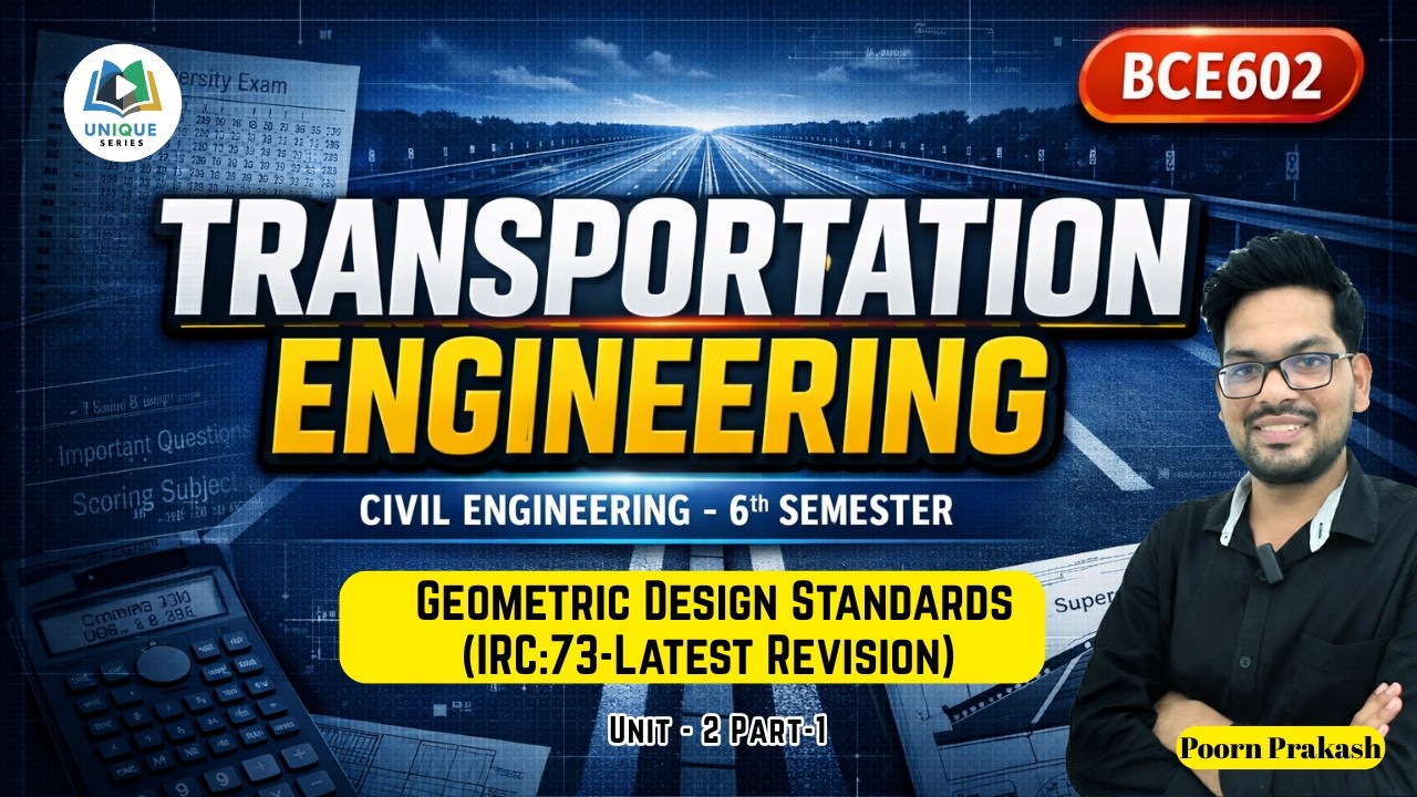 U2 P1  Geometric Design Standards (IRC:73-Latest Revision)  Transportation Engineering |