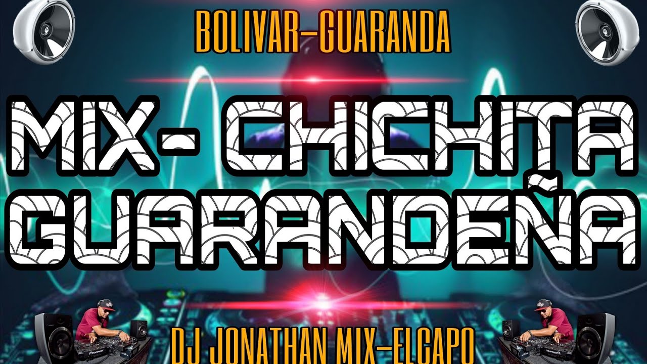 MIX//CHICHITA CLASICAS BAILABLES//LOS DUROS DE BOLÍVAR// DJ JONATHAN MIX-ELCAPO 🔴