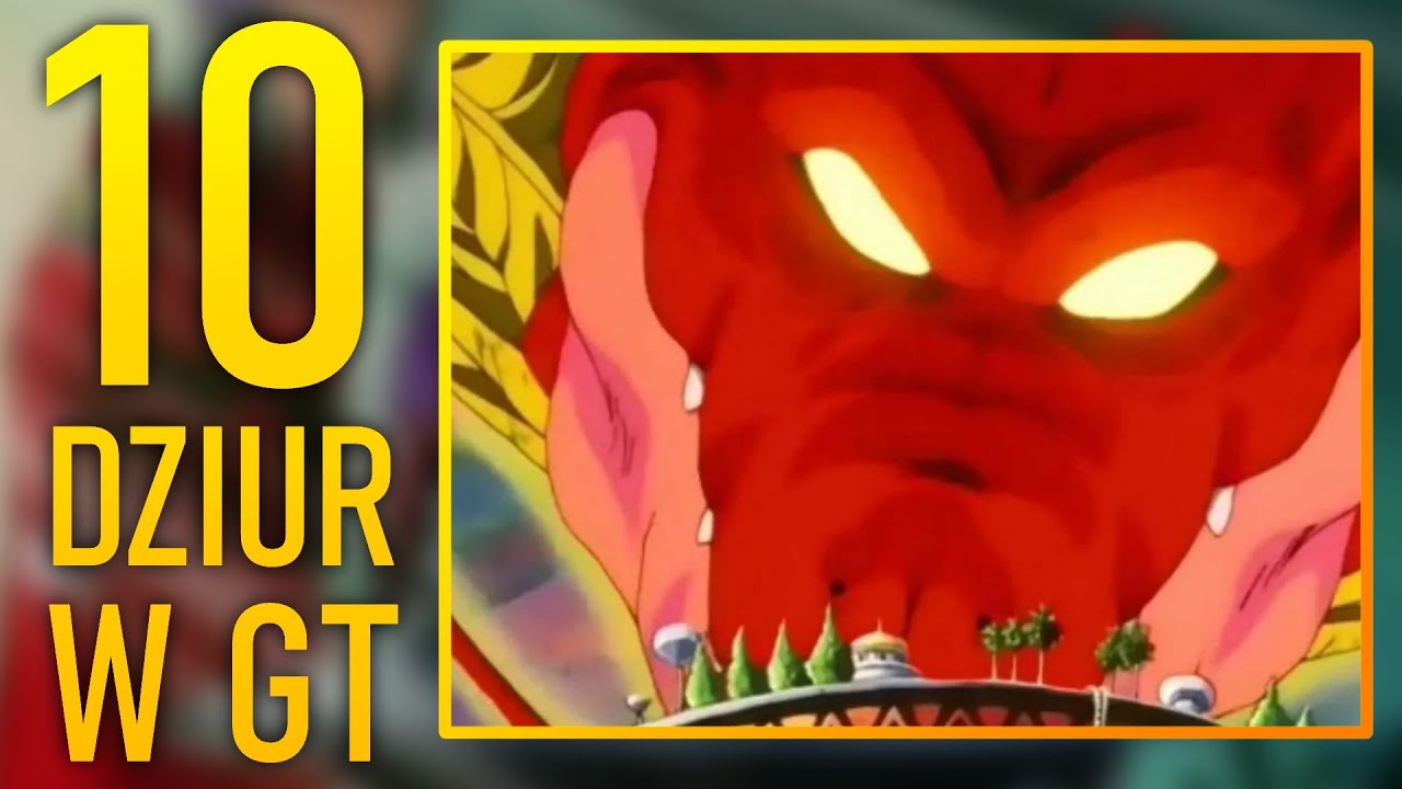 10 największych DZIUR W FABULE w Dragon Ball GT