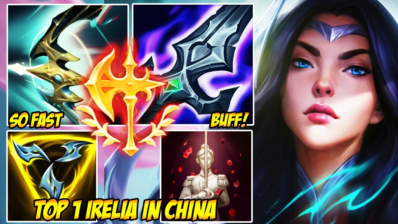 WILD RIFT CHINA TOP 1 IRELIA - IRELIA TOOK OVER FROM MINUTE ONE