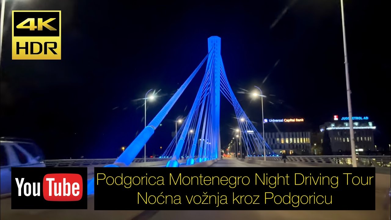 Podgorica Montenegro Crna Gora, Night Driving Tour - Noćna vožnja kroz Podgoricu