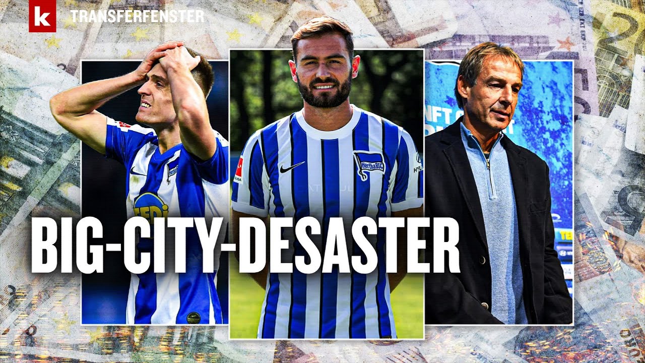 Die Deals, die Hertha an den Abgrund brachten | Legend&auml;re Transferfenster