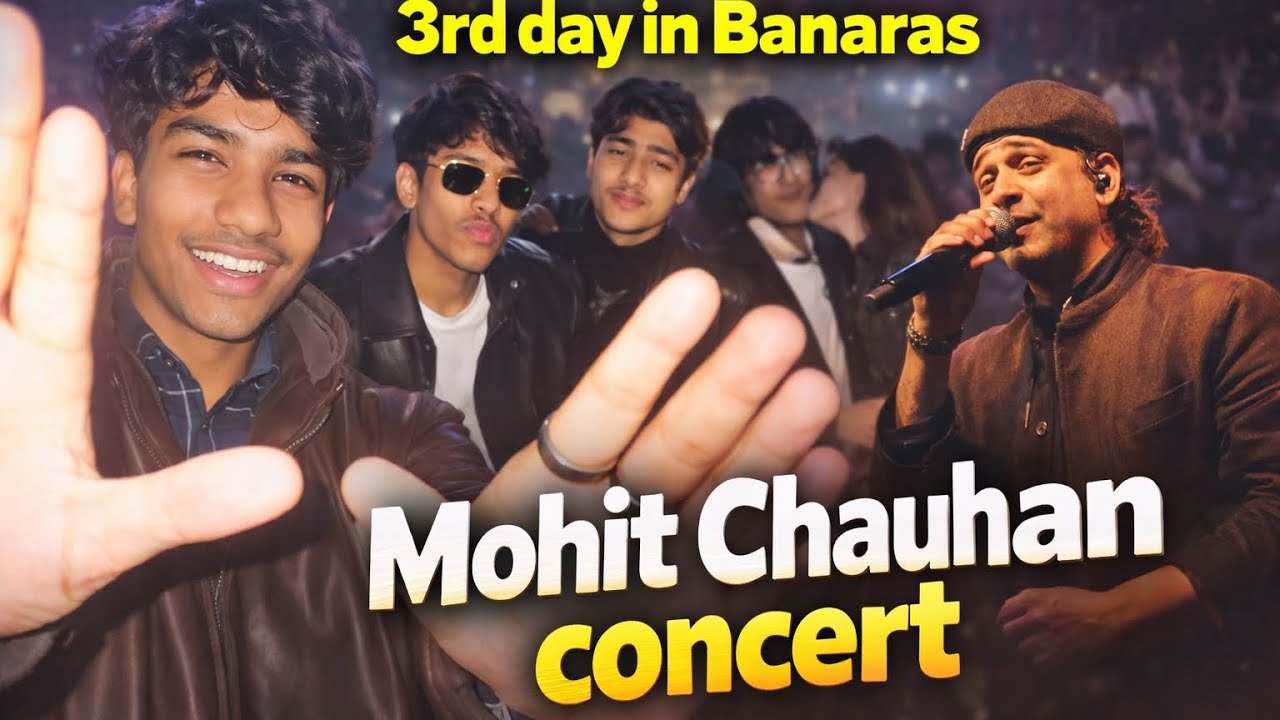 Mohit Chauhan concert 3rd day in Banaras 🎸
