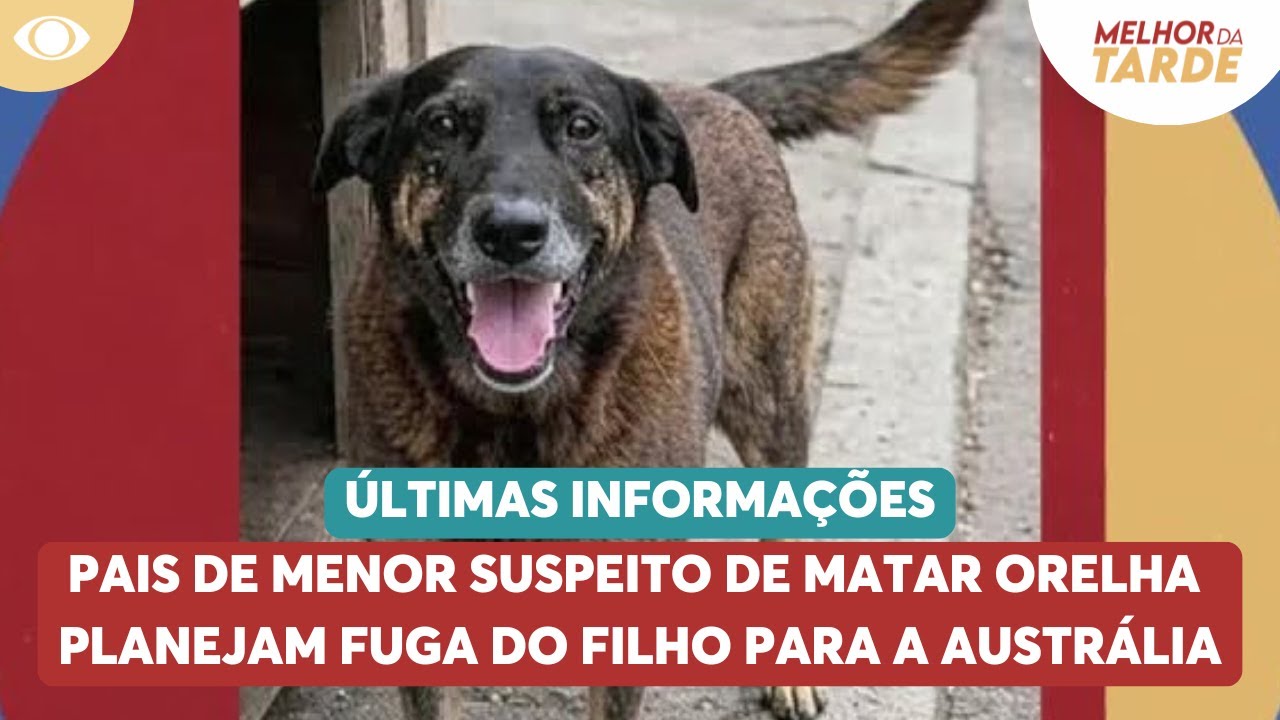 Pais de suspeito de matar Orelha planejam fuga do filho para a Austrália