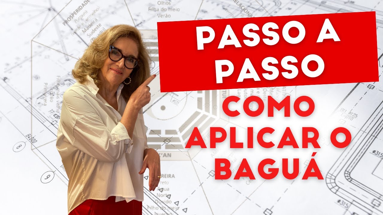 Passo a Passo: Como Aplicar o Baguá | Silvana Occhialini Feng Shui