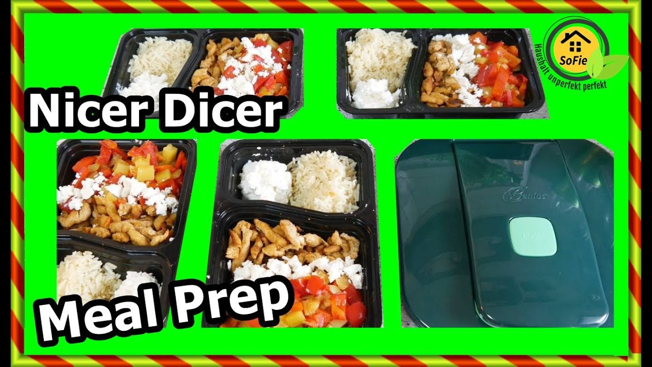 Meal Prep Nicer Dicer Chef Rezept leicht lecker SoFie Haushalt Unperfekt Perfekt