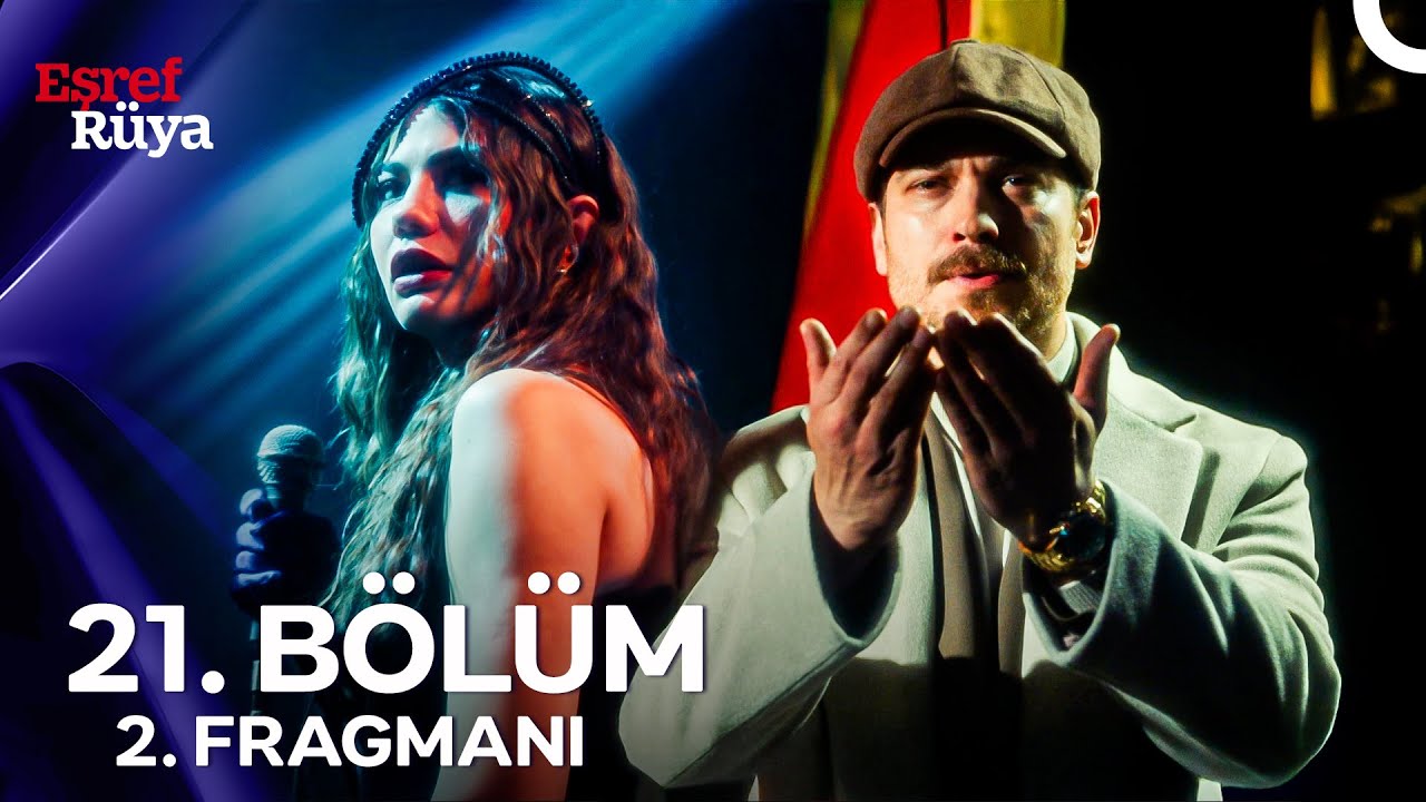 Eşref R&uuml;ya 21. B&ouml;l&uuml;m 2. Fragmanı | &ldquo;Şarkılarımı Eşref'e S&ouml;ylemek İstiyorum&rdquo;