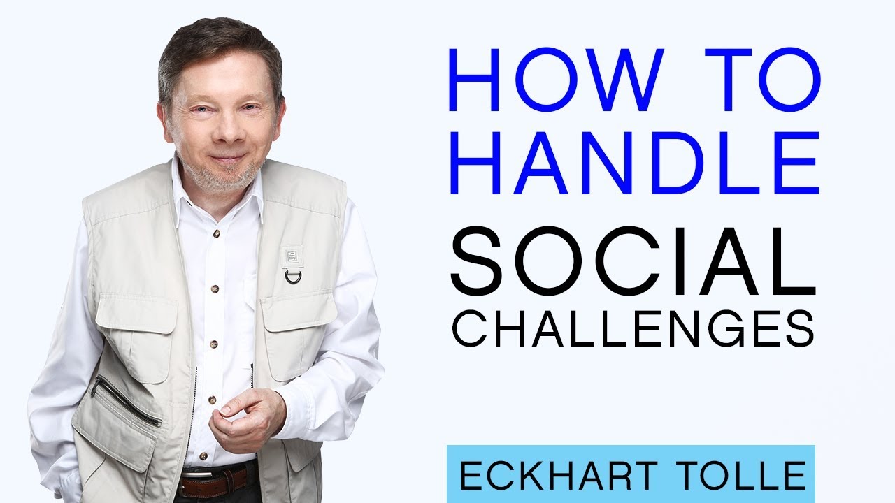 Handling Challenging Social Interactions and Unconscious Minds with Eckhart Tolle