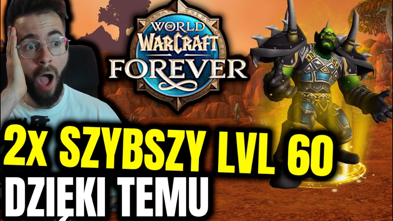 Level 1 - 60 na SKR&Oacute;TY dla KAŻDEGO! Poradnik do Szybkiego Levelowania w World of Warcraft: Forever