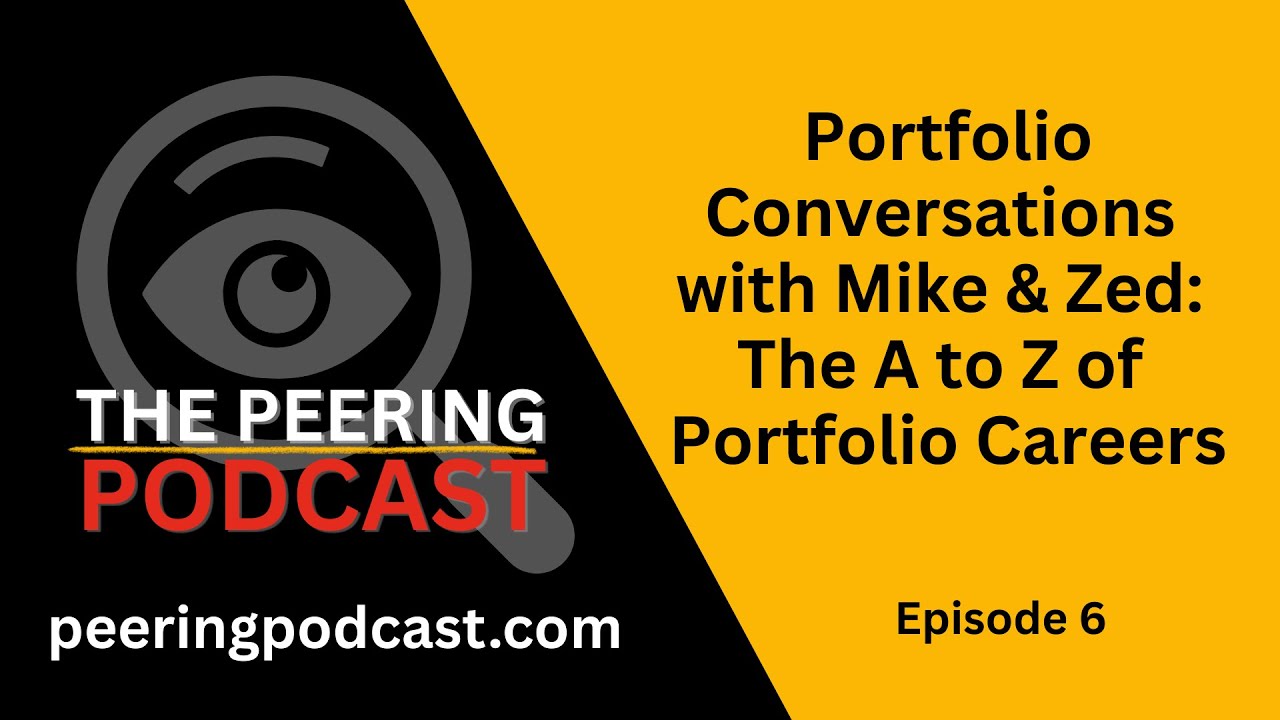 Portfolio Conversations with Mike & Zed: The A to Z of Portfolio Careers