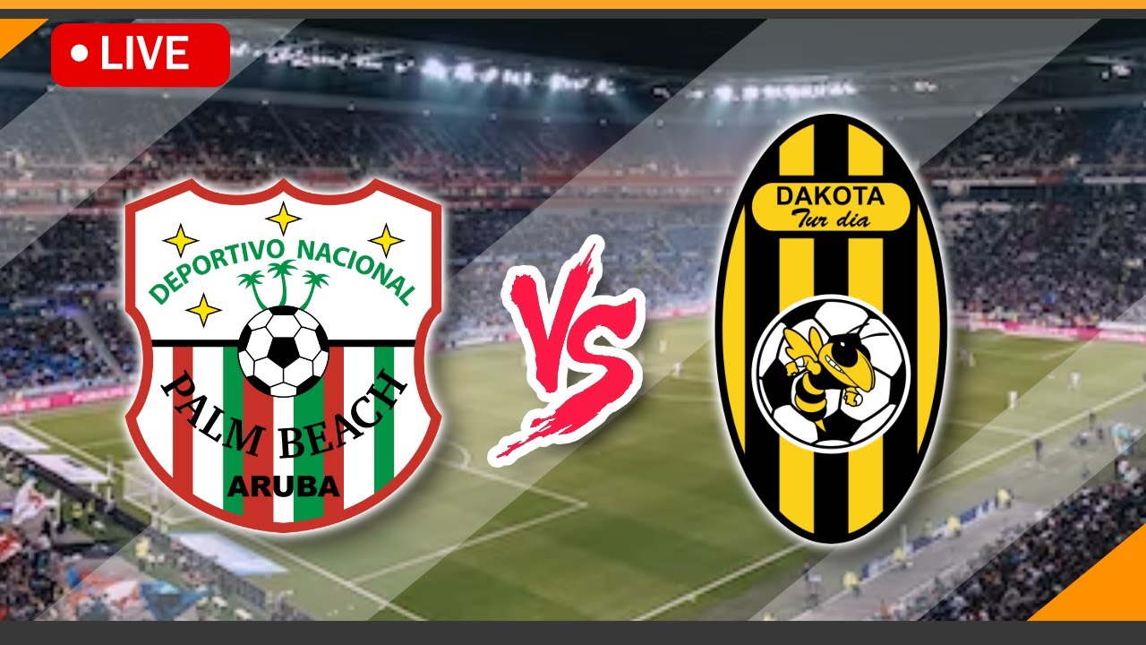 🔴 LIVE Streaming SV Deportivo Nacional VS SV Dakota Match Score | Aruba Division Di Honor