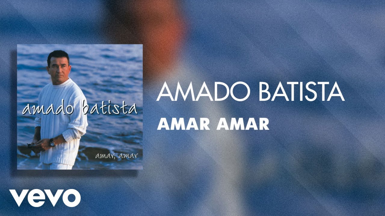 Amado Batista - Amar Amar (Áudio Oficial)