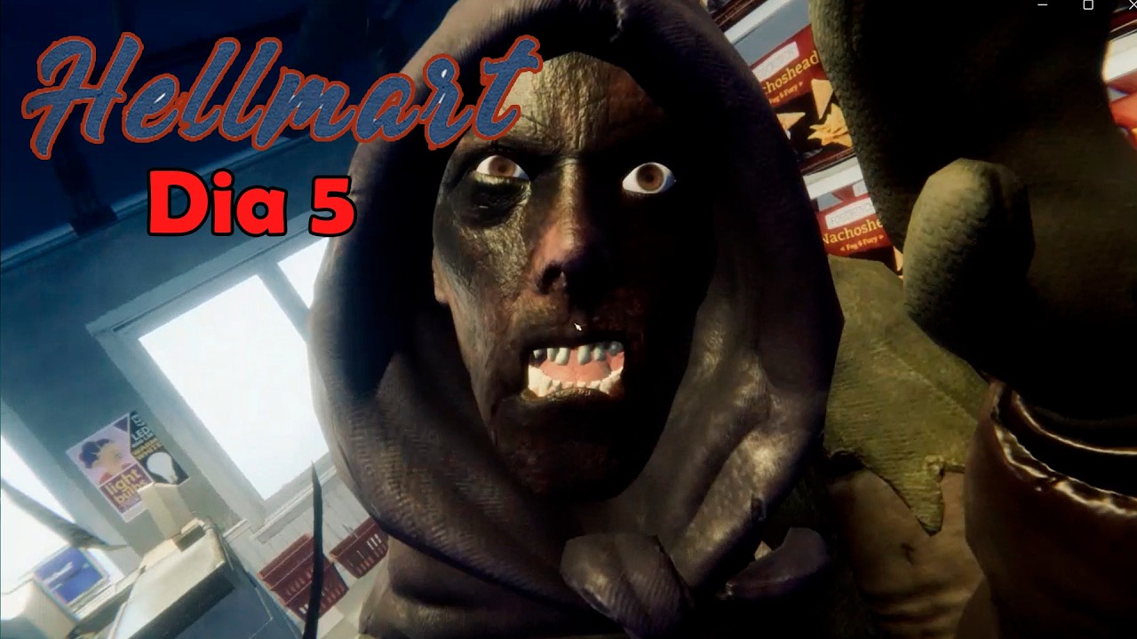 Hellmart - DIA 5: Esto se pone cada vez peor!! O_o