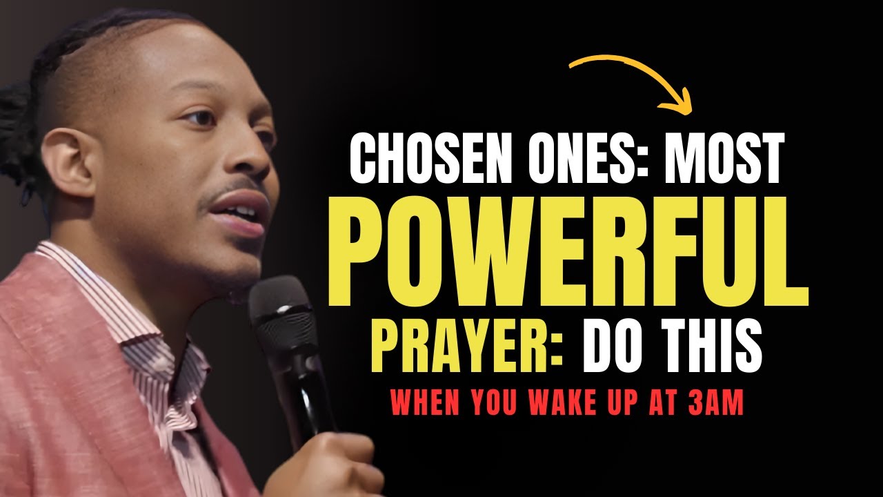 Chosen Ones, Most Powerful Prayer for a Breakthrough: DO THIS When You Wake Up at 3AM | Prophet Lovy