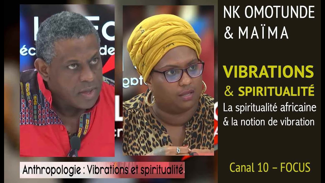 NK Omotunde Vibrations & Spiritualité Canal 10 Focus