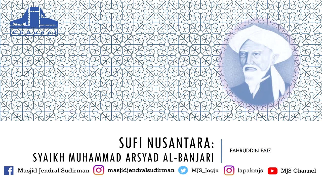 Ngaji Filsafat 139 : Sufi Nusantara - Syaikh Muhammad Arsyad Al Banjari