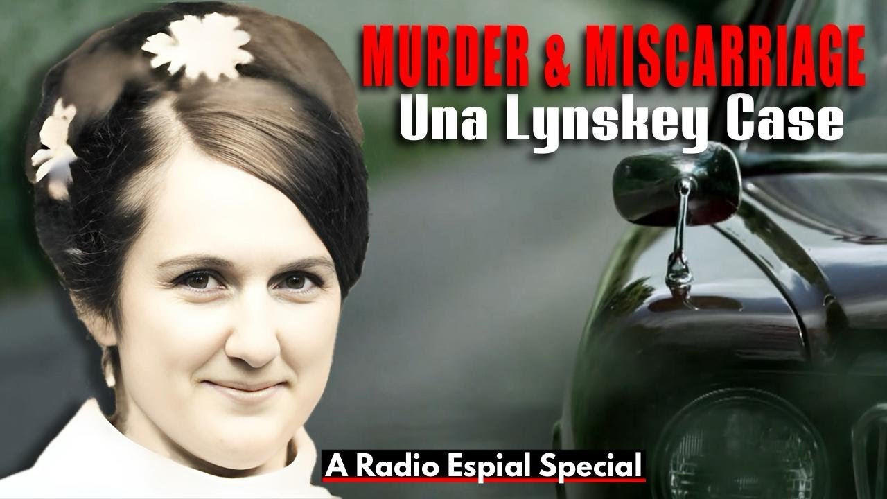 УБИЙСТВО И ВЫКИДЫШ: ДЕЛО УНЫ ЛИНСКИ